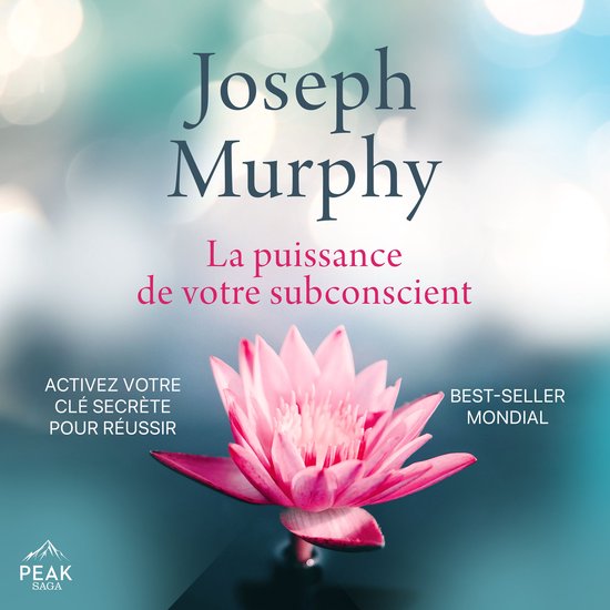 La couverture du livre 'La puissance de votre subconscient' par Joseph Murphy montre une fleur de lotus rose et le texte 'BEST-SELLER MONDIAL'.