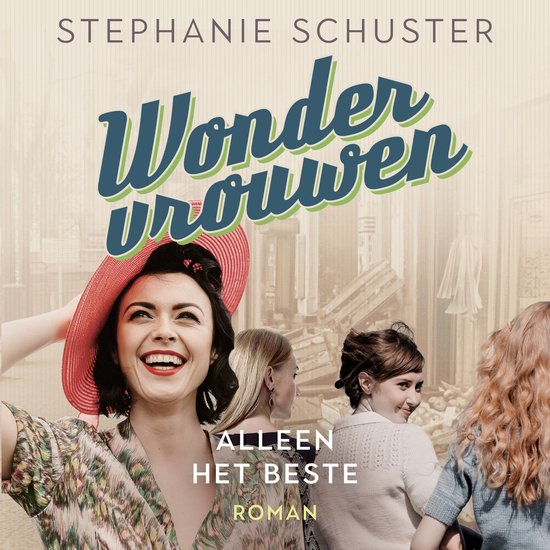 Boekcover 'Wonder vrouwen - Alleen het beste' met een lachende vrouw met rode hoed en drie andere vrouwen op de achtergrond.