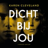 Boekcover van "Dicht bij jou" met de tekst "Dicht bij jou" en "Literare thriller". De hoofdafbeelding toont het gezicht van een vrouw.