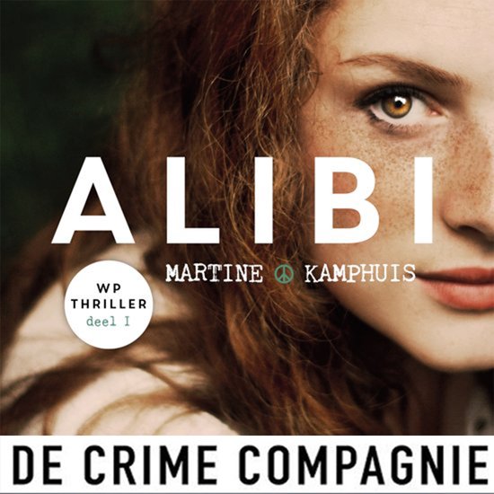 Boekcover van Alibi van Martine Kamphuis, deel 1 van De Crime Compagnie. Met een close-up van een vrouw met rood haar en sproeten.