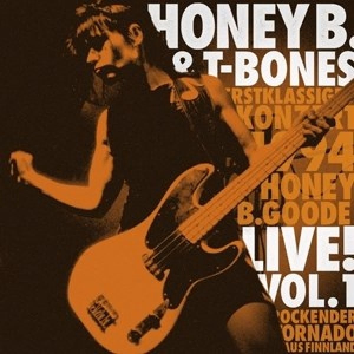 Honey B & The T-Bones - Live ! Vol.1- Rockender Tornado Aus Finnland (2 CD)