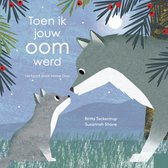 Toen ik jouw ... werd - Toen ik jouw oom werd