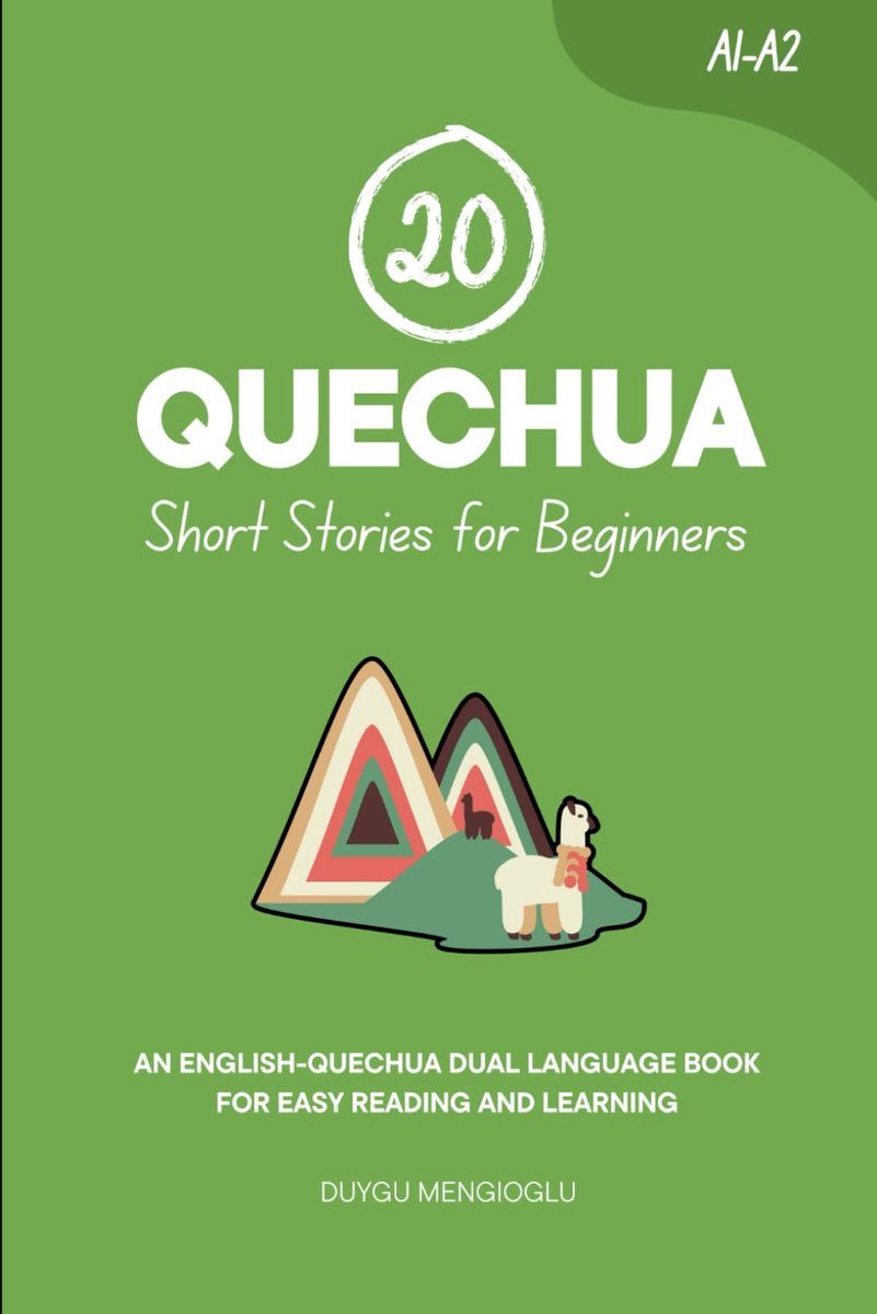 Quechua Verhalen - Beginners Boek - Taal Leren - Dubbele Taal - 15x23 cm