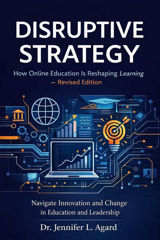 Disruptive Strategy: How Online Education Is Reshaping Learning ...