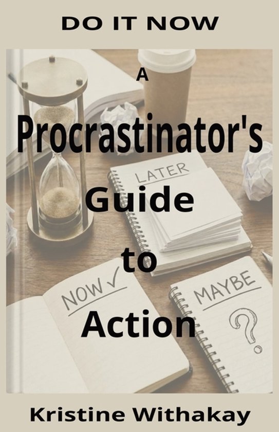 A Procrastinator's Guide to Action - cover
