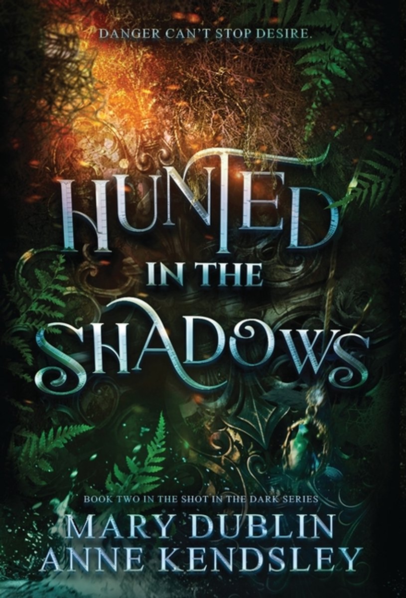 Hunted In The Shadows