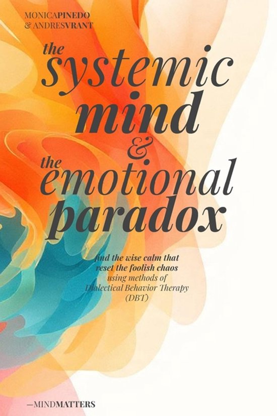The SYSTEMIC MIND & The EMOTIONAL PARADOX - cover