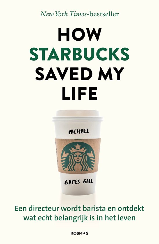 How Starbucks saved my life - Nederlandse editie - cover