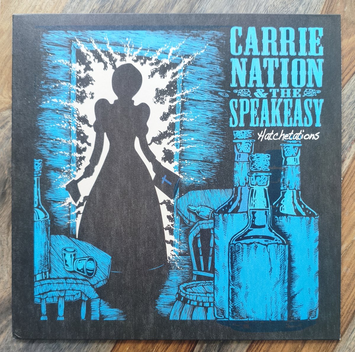 Carrie Nation & The Speakeasy - Hatchetations (LP)