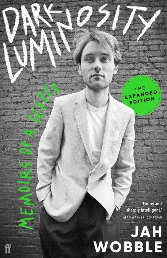 Boekomslag met de titel 'Dark Luminosity' en 'Memoirs of a geezer', met een zwart-witfoto van Jah Wobble.