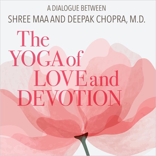 The Yoga of Love and Devotion - cover