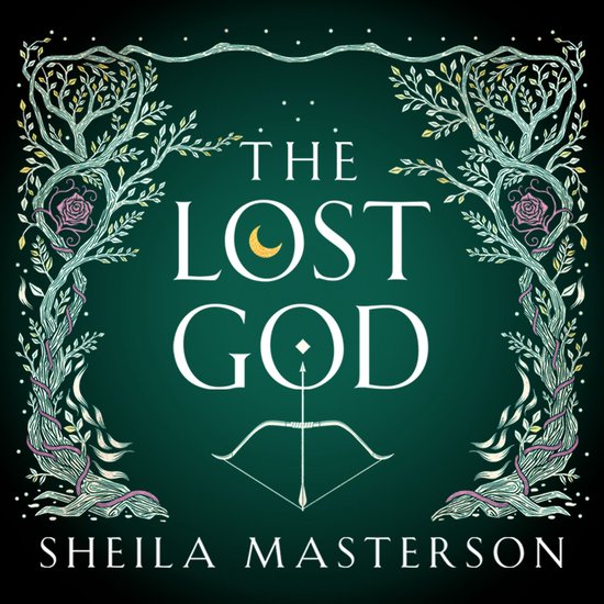 Boek 'The Lost God' van Sheila Masterson, met een boog en maan symbool, omringd door bomen met roze rozen.