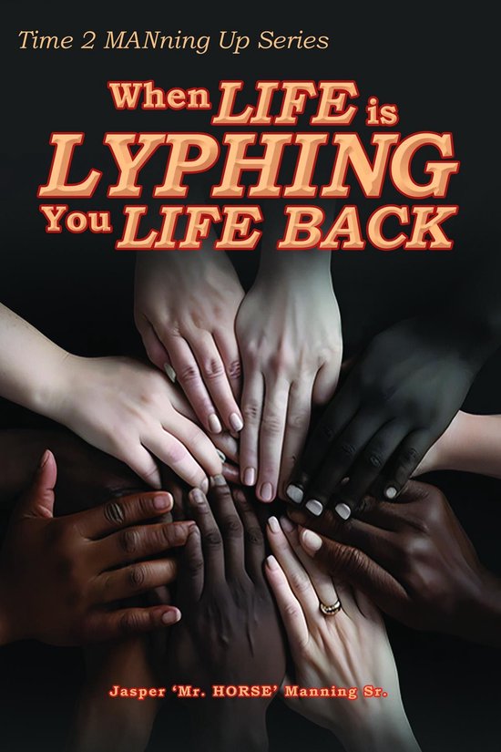When Life is Lyphing you Life Back - cover