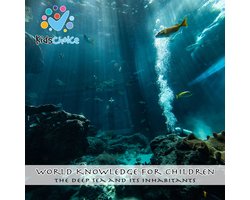 The Deep Sea and Its Inhabitants