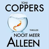 Boek 'NOOIT MEER ALLEEN' van TONI COPPERS. Twee goudvissen in een kom. Thriller.