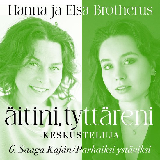 Äitini, tyttäreni -keskusteluja osa 6 - cover