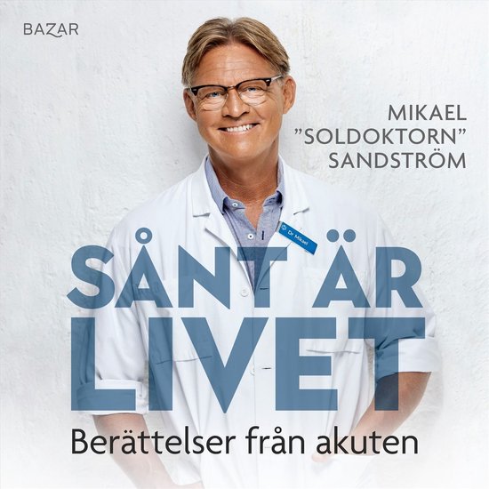 Sånt är livet : berättelser från akuten - cover