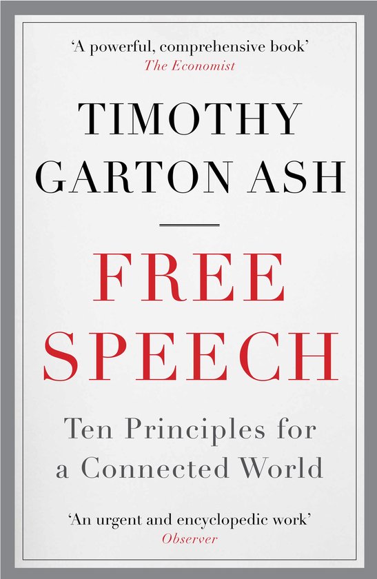 Couverture du livre 'Free Speech' par Timothy Garton Ash. Citations de The Economist et Observer.