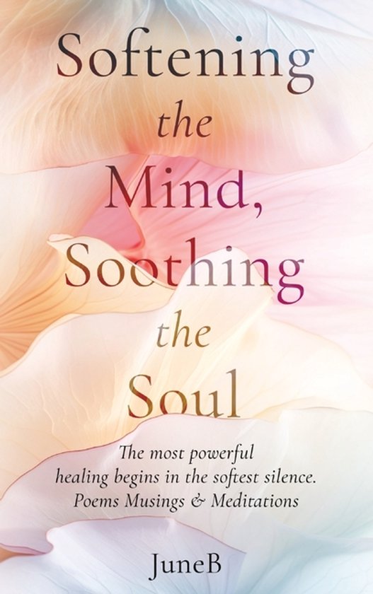 Softening the Mind, Soothing the Soul - cover