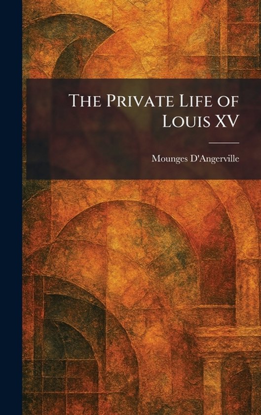 The Private Life of Louis XV - cover