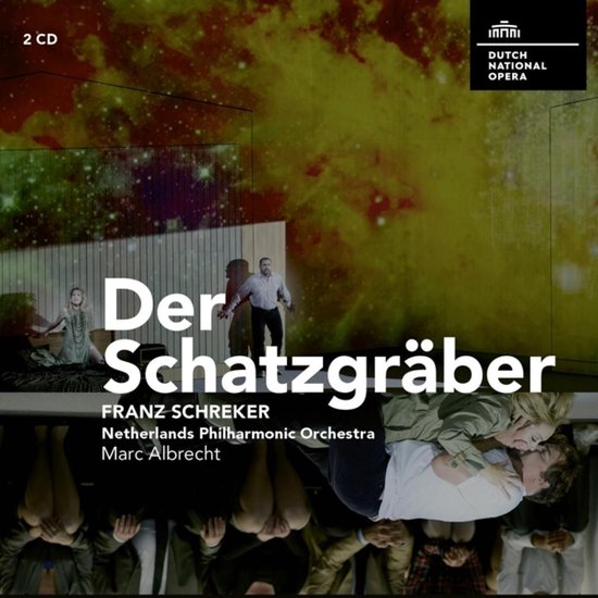 2 CD: Der Schatzgräber, Franz Schreker, Netherlands Philharmonic Orchestra, Marc Albrecht. Met Dutch National Opera logo.
