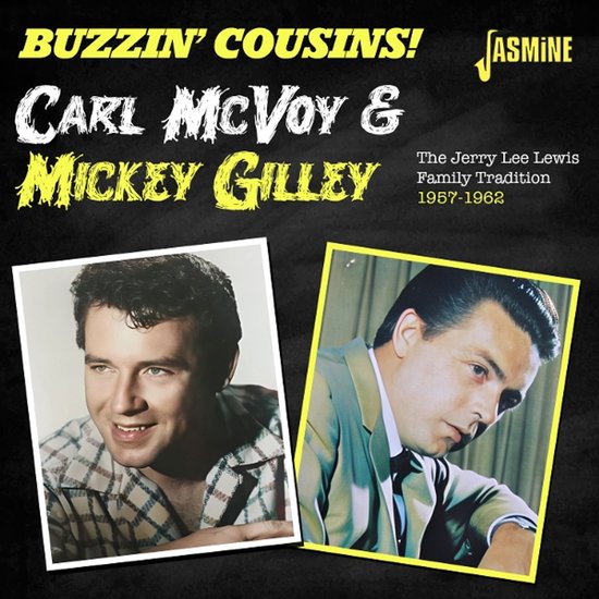 Carl Mcvoy Meets Mickey Gilley - Buzzin' Cousins - The Jerry Lee Lewis Family Tradition (CD)