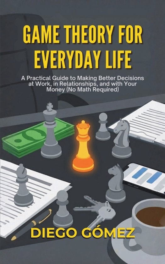 Game Theory For Everyday Life - cover