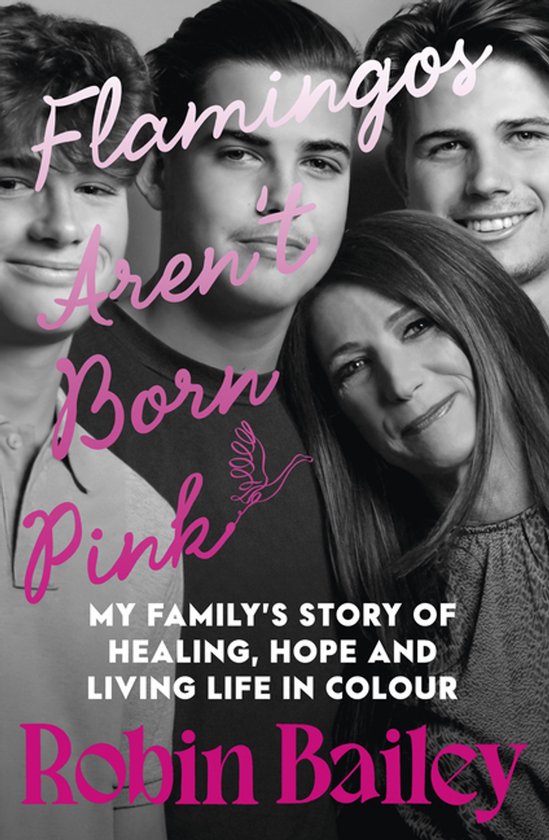Flamingos Aren't Born Pink: A moving and uplifting memoir on ... - cover