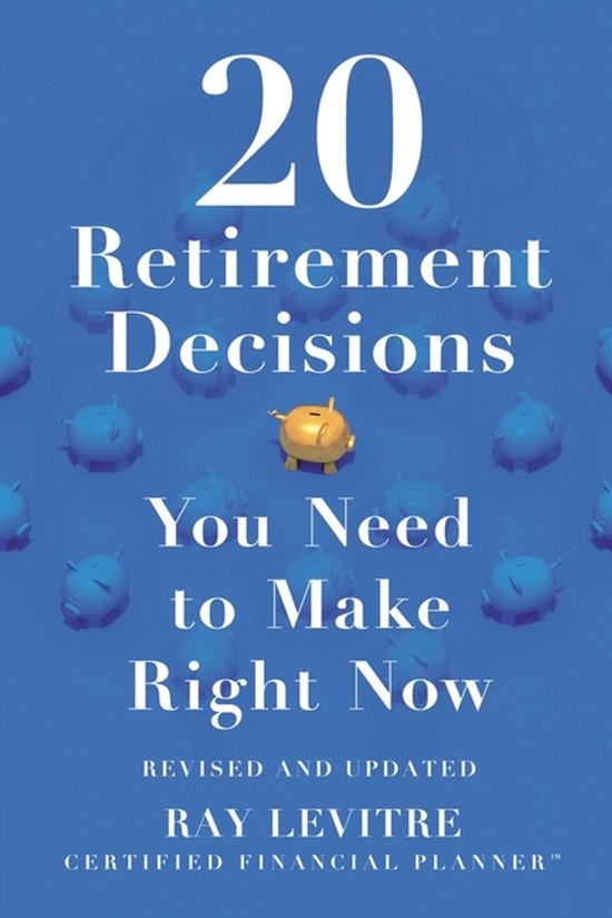 20 Retirement Decisions You Need to Make Right Now - cover