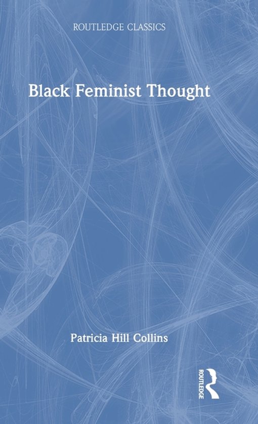 Routledge Classics- Black Feminist Thought - cover