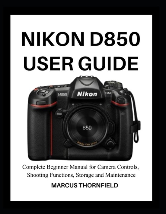 Nikon D850 User Guide - cover