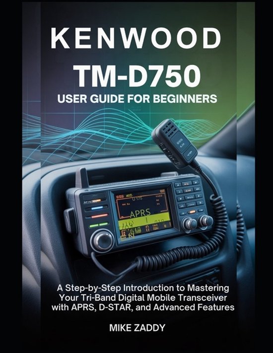 Kenwood TM-D750 User Guide for Beginners