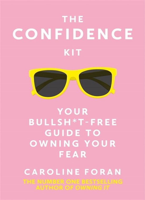 De kaft van 'The Confidence Kit', met zonnebril en tekst over angst overwinnen.