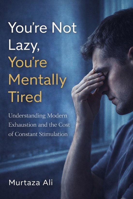 You're not Lazy you're Mentally Tired - cover