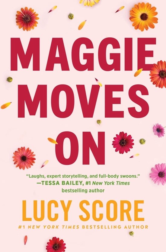 Boek "Maggie Moves On" van Lucy Score met rode en gele bloemen.