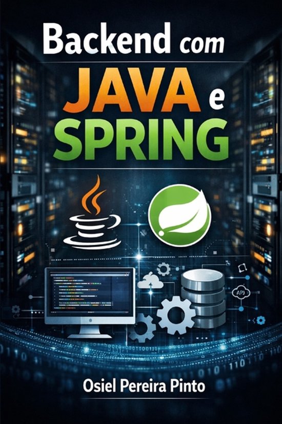 Backend com Java e Spring | 9798244184037 | Osiel Pinto | Boeken | bol