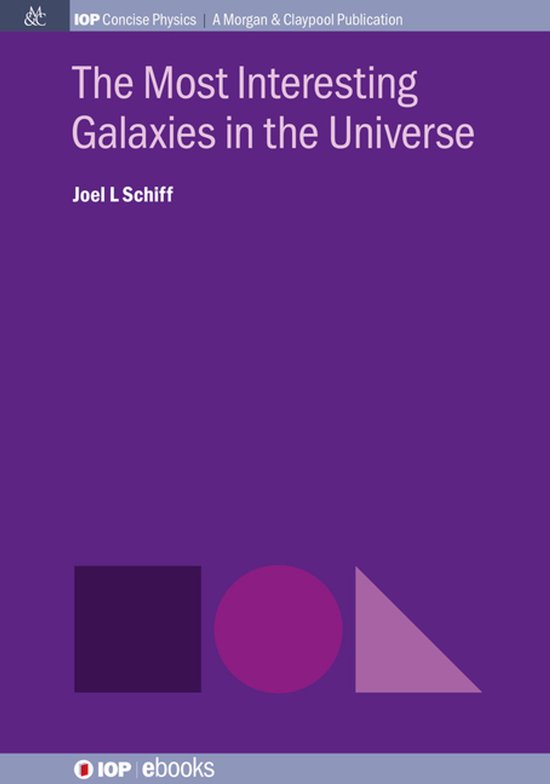 IOP Concise Physics-The Most Interesting Galaxies in the Uni ... - cover