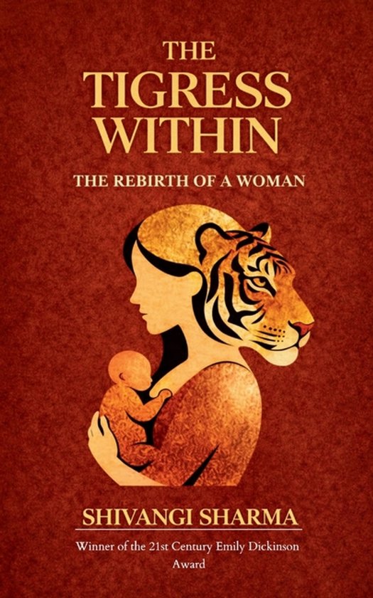 THE TIGRESS WITHIN The Rebirth of a Woman - cover