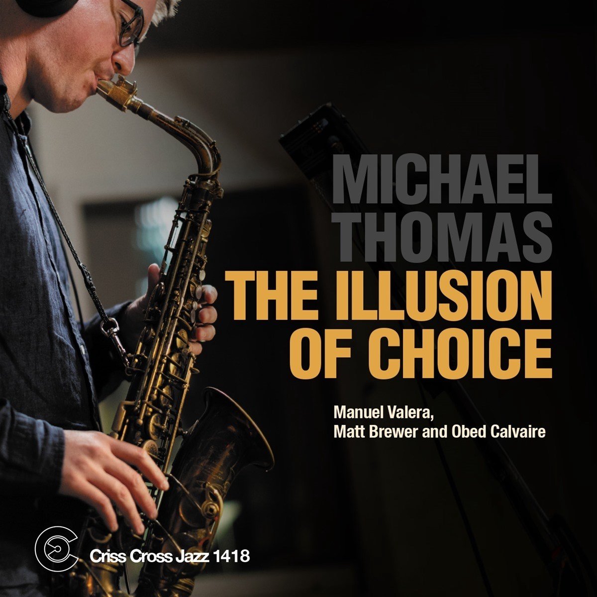 Michael Thomas Quartet - The Illusion Of Choice (CD)