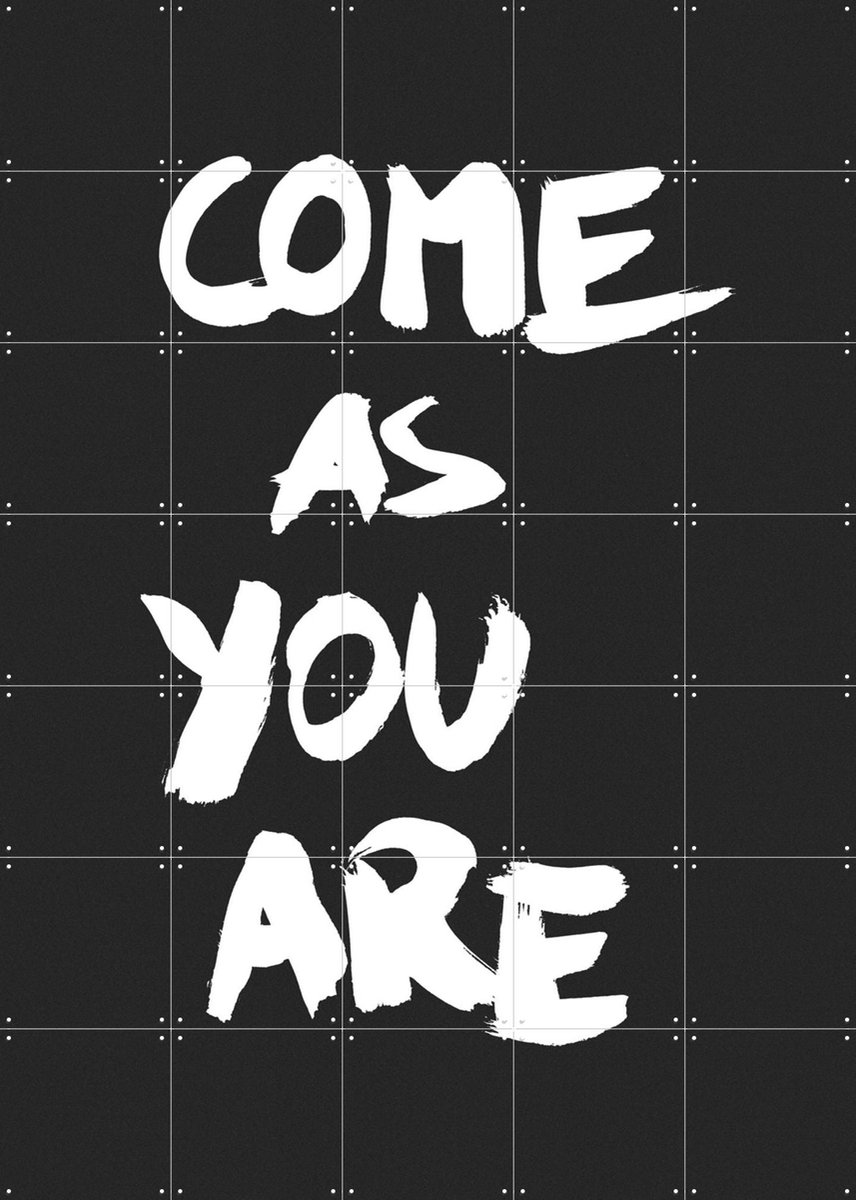 IXXI Come as You are, Marcus Kraft - 100 x 140 cm - Gratis ophangtool - Grote wanddecoratie en posters - Typografie, Grafisch Ontwerp, Pop art