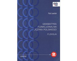 Gramatyka funkcjonalna języka polskiego Fleksja - Universitas - Piotr Lewiński - boek in het Pools