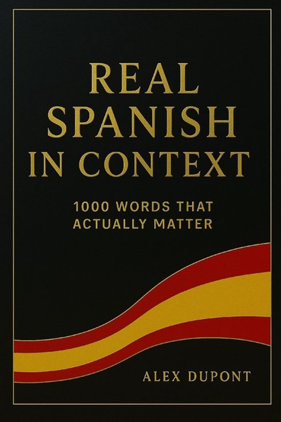 Learning Spanish- Real Spanish in Context - 1000 Words That Actually ...