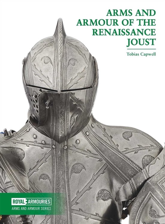 Arms and Armour Series- Arms and Armour of the Renaissance J ... - cover