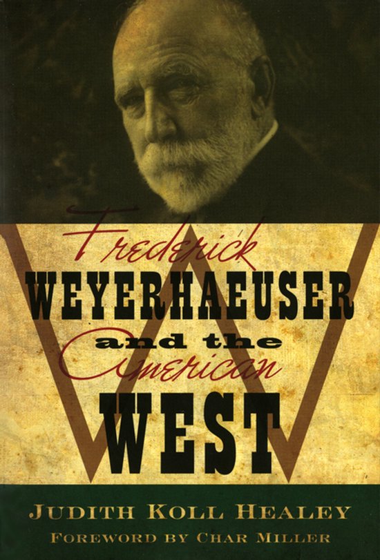 Frederick Weyerhaeuser and the American West - cover