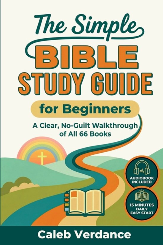 Boekomslag 'The Simple Bible Study Guide' met een regenboog, kruis en een pad door een heuvelachtig landschap.