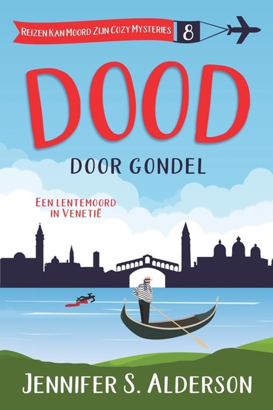 Reizen Kan Moord Zijn Cozy Mysteries- Dood door gondel - cover