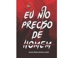 EU Não Preciso de Homem