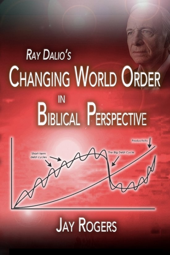 The Changing World Order Book- Ray Dalio's Changing World Order