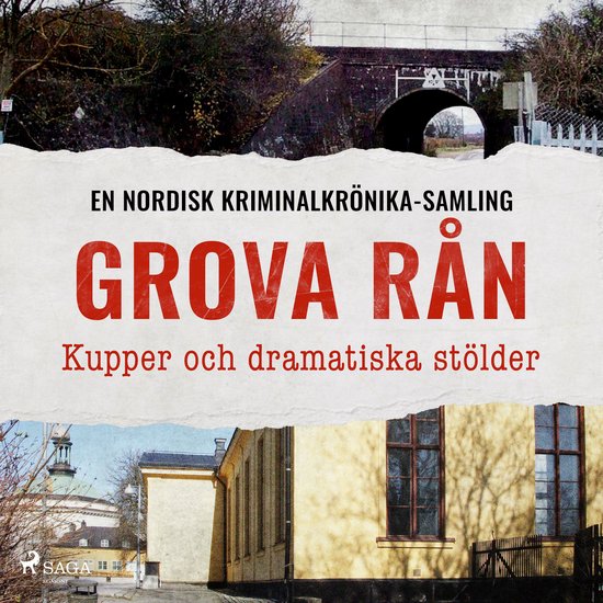 Grova rån – Kupper och dramatiska stölder - cover