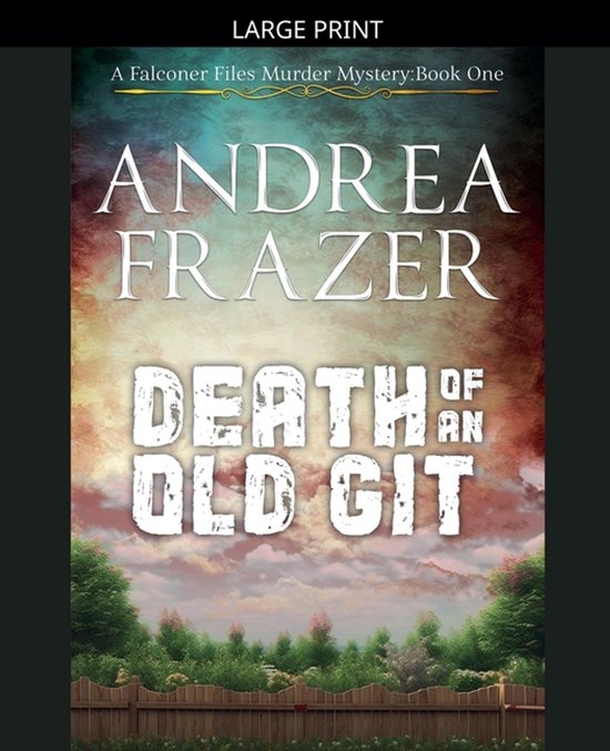 The Falconer Files Murder Mysteries- Death of an Old Git - cover